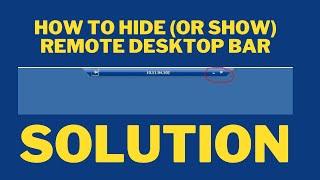 How to hide or show remote desktop bar | rdp bar missing | rdp bar | safdar technical solution