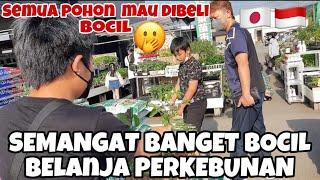 SERU BANGET BELANJA ISI KEBUN BELAKANG BOCIL SEMANGAT BANGET SEMUA POHON MAU DI BELI🫢