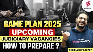 Upcoming Judiciary Vacancy 2025 | How to prepare? | Judiciary Preparation | By Shubham Upadhyay