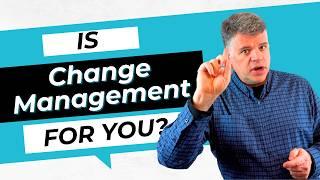 Is Change Management Your Next Big Career Move? Find Out