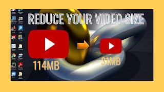 HOW TO REDUCE THE SIZE OF YOUR VIDEO FILE WITHOUT LOSING  VIDEO QUALITY