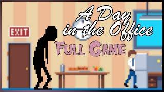 "I get Weekends Off!?" A Day in the Office (Full Game)