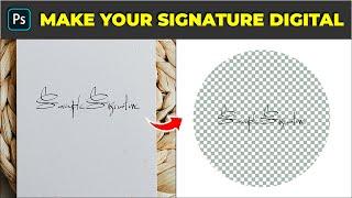 How to digitize your signature into a transparent background - Photoshop Tutorial