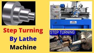 How to do step turning by lathe machine||Global Learning House