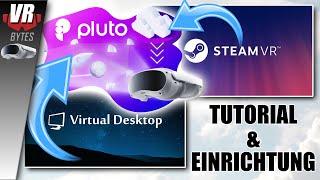 PICO 4 Cloud Gaming / PlutoSphere / Einrichtung und Tutorial / PICO 4 Virtual Desktop / STEAM VR