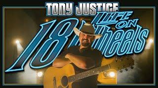 Official Music Video // Life on 18 Wheels // Tony Justice