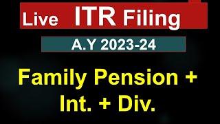 How to file itr for family pension ay 2023-24| Family Pension itr| Pension income tax return filing|