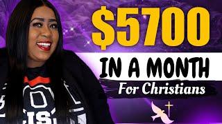 The Best Side Hustles For Christians: Make $5700 In A Month Online