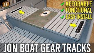 My Top Jon Boat Accessory - Gear Tracks for the Jon Boat Build