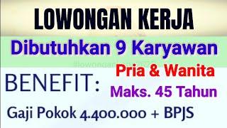 Loker Terbaru 2025 ll Gaji Mulai 2 - 4 Juta /Bulan ll lowongan kerja hari ini