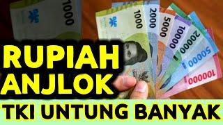 HARI INI RUPIAH TURUN DRASTIS KALAU SAMA DOLAR TKI UNTUNG BANYAK KALAU MAU TRANSFER/ TUKAR UANG