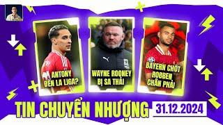 TIN CHUYỂN NHƯỢNG 31/12: ANTONY ĐẾN LA LIGA?, PARTEY RỜI ARSENAL, ROONEY BỊ SA THẢI