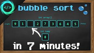 Learn Bubble Sort in 7 minutes 