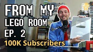 From My Lego Room | Episode #2 - 100k Subscribers, a Childhood dream