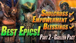 Best Epics: Part 2 - Gaellen Pact: Soulcross + Empowerment + Blessings | Raid Shadow Legends