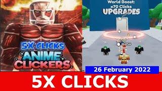 NEW UPDATE [5X CLICKS] ALL CODES! Anime Clickers Simulator ROBLOX  | 26 February 2022