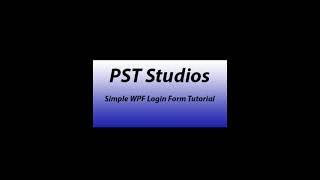 C#/WPF Tutorial - Create Simple Login Form (WPF)