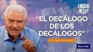 El Decálogo De Los Decálogos por Don Francisco