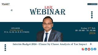 VILGST & Tax Connect Present Interim Budget 2024   Clause by Clause Analysis of Tax Impact