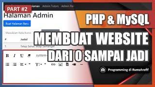 PART#2. MEMBUAT PAGINATION & EDITOR WYSIWYG DI HALAMAN ADMIN // MEMBUAT WEBSITE DENGAN PHP dan MySQL