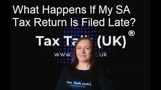 What Happens If My Self Assessment Tax Return Is Submitted Late?