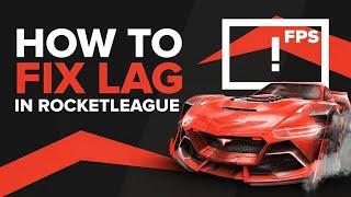Rocket League – How to Fix Low FPS/Lagging! | Complete Tutorial