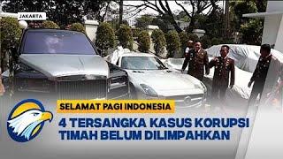 Kejagung Masih Lakukan Penyidikan Kasus Korupsi Timah - [Selamat Pagi Indonesia]