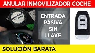 ¿Cómo Anular Inmovilizador Coche? Entrada Pasiva sin Llave 