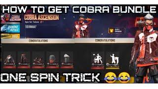 How to get Cobra Bundle in Only one spin 