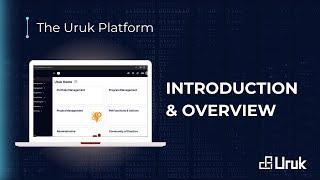 The Uruk Platform Introduction and Overview