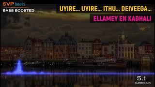 Uyire Uyire ithu deiveega ~ Ellame en Kadhali  ~ M. M. Keeravani  5.1 SURROUND  BASS BOOSTED 