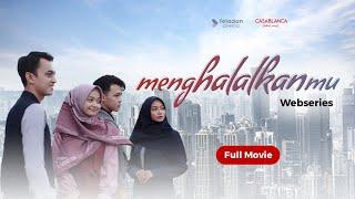 Menghalalkanmu - Film Islami