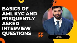 Basics of KYC AML Youtube | KYC AML interview questions and answers Youtube| Aml Red Flag on Youtube