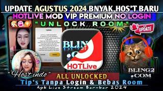 ️ UPDATE AGUSTUS 2024 BNYAK HOS'T LOKAL BARU !! HOTLIVE MOD PREMIUM NO LOGIN ALL UNLOCKED ROOM