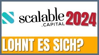 scalable CAPITAL Depot (Update 2024) Wie gut ist es?