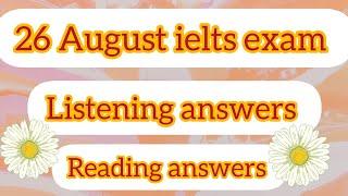 Ielts exam 26 August  listening answers | reading passages name | 2 september ielts exam prediction