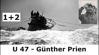 U 47 – Der Angriff auf Scapa Flow – Günther Prien Teil 1+2