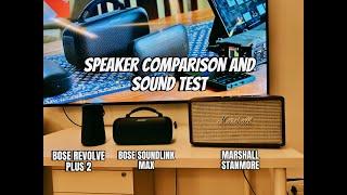 BOSE SOUNDLINK MAX VS BOSE REVOLVE PLUS 2 VS MARSHALL STANMORE - SPEAKER COMPARISON SOUND TEST