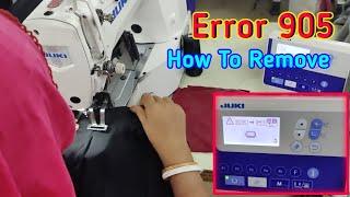 How To Remove Error 905 | Lk-1903s Juki Bartake sewing Machine