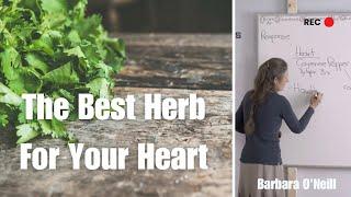 Herbs As A Natural Remedy | The Best Heart Herb - Barbara O’Neill