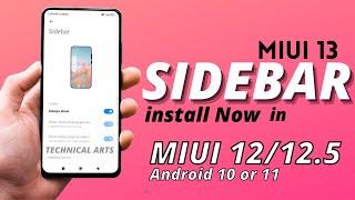 INSTALL NOW Miui 13 SIDEBAR In MIUI 12/12.5 Android 10 or 11 | Official Method | Technical Arts 