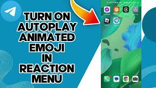 How To Turn On Autoplay Animated Emoji In Reaction On Telegram