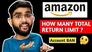 How many total Amazon Order RETURN LIMIT | Account BAN if you Return these Products | How to check ?