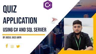 QUIZ APPLICATION PART 5  || USING C# AND SQL SERVER ||