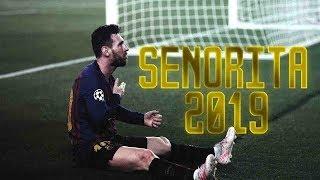 Lionel Messi ● Señorita ● Best Dribbling Skills & Goals 2019 HD