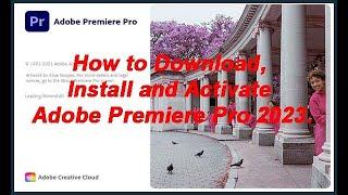 How to Download, Install and Activate Adobe Premiere Pro 2023.