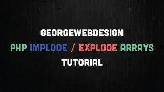 PHP Explode & implode Tutorial (File Link In Description)