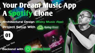 1. Build a Spotify Clone Music App - Project setup with Spring Cloud & Architectural Design