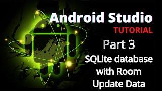 SQLite database with Room Part 3 | Update Data | Android Studio