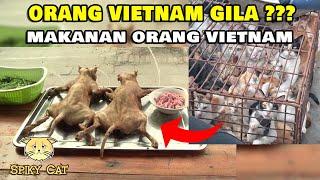 KEJAM !!! Kucing Di Makan ??? | Makanan Makanan Aneh Vietnam